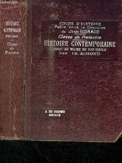 HISTOIRE CONTEMPORAINE JUSQU'AU MILIEU DU XIXE SIECLE (1781-1848)