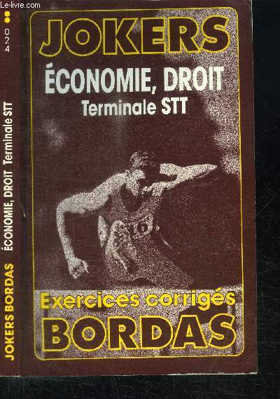 JOKERS - EXERCICES-CORRIGES, ECONOMIE, DROIT, TERMINALES STT