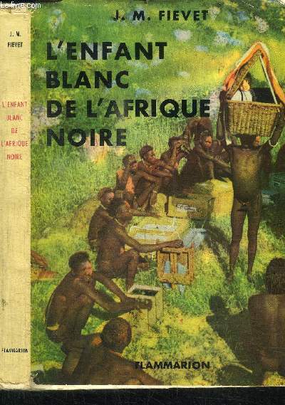 L'ENFANT BLANC DE L'AFRIQUE NOIRE