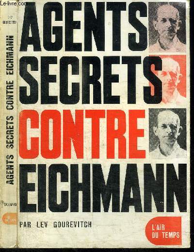 AGENTS SECRETS CONTRE EICHMANN