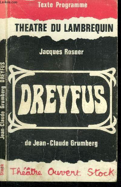 DREYFUS - TEXTE PROGRAMME - THEATRE DU LAMBREQUIN