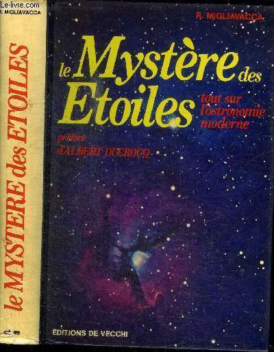 LE MYSTERE DES ETOILES / TOUT SUR L'ASTRONOMIE MODERNE