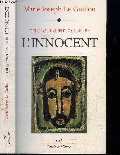 CELUI QUI VIENT D'AILLEURS - L'INNOCENT