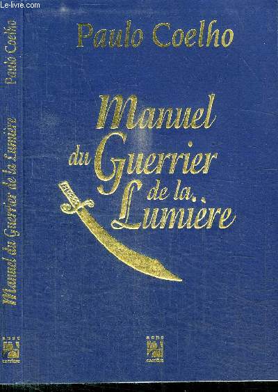 MANUEL DU GUERRIER DE LA LUMIERE
