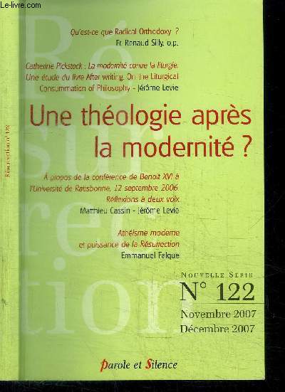 RESURRECTION N122 BIMESTRIEL CATHOLIQUE D'ACTUALITE ET DE FORMATION - UNE THEOLOGIE APRES LA MODERNITE?