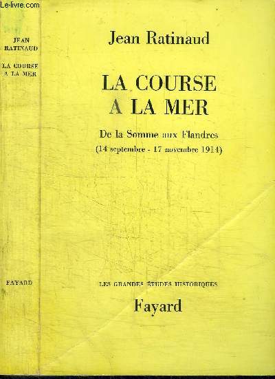 LA COURSE A LA MER - DE LA SOMME AUX FLANDRES (14 SEPTEMBRE - 17 NOVEMBRE 1914)