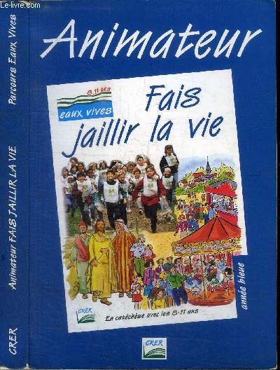 ANIMATEUR - FAIS JAILLIR LA VIE