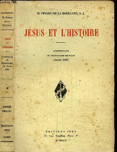 JESUS ET L'HISTOIRE - confrences de Notre-Dame de Paris (anne 1929)