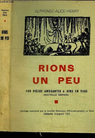 RIONS UN PEU - 100 PIECES AMUSANTES A DIRE EN VERS