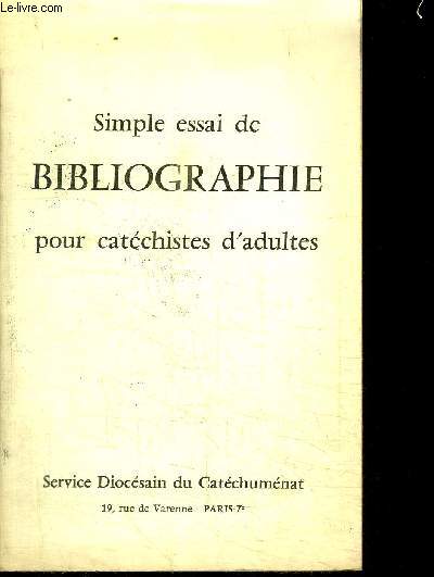 SIMPLE ESSAI DE BIBLIOGRAPHIE POUR CATHECHISTES D'ADULTES
