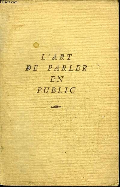 L'ART DE PARLER EN PUBLIC