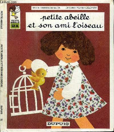 PETITE ABEILLE ET SON AMI L'OISEAU