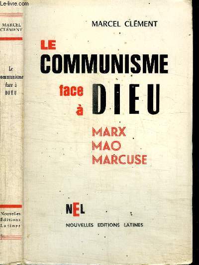 LE COMMUNISME FACE A DIEU - MARX MAO MARCUSE