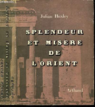 SPLENDEUR ET MISERE DE L'ORIENT