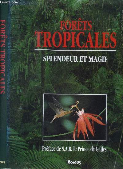 FORETS TROPICALES SPLENDEUR ET MAGIE