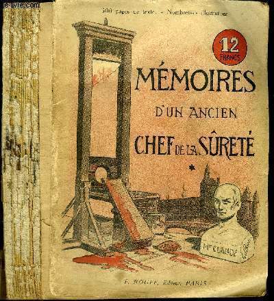 MEMOIRES D'UN ANCIEN CHEF DE LA SURETE - TOME 1