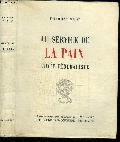 AU SERVICE DE LA PAIX- L'IDEE FEDERALISTE