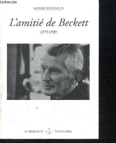 L'AMITIE DE BECKETT 1979-1989