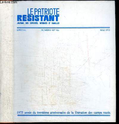 LE PATRIOTE RESISTANT - NSPECAIL 427 BIS - MAI 1975 : LES CHEMINS DE L'ESPERANCE