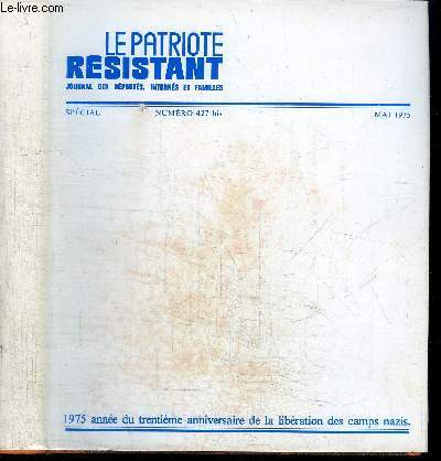 LE PATRIOTE RESISTANT - NSPECAIL 427 BIS - MAI 1975 : LES TEMOINS DE LA NUIT