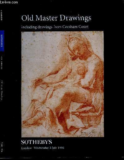 CATALOGUE DE VENTE AUX ENCHERES : OLD MASTER DRAWINGS INCLUDING DRAWINGS FROM CORSHAM COURT - LONDON WEDNESDAY 3 JULY 1996
