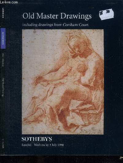 CATALOGUE DE VENTE AUX ENCHERES : OLD MASTER DRAWINGS INCLUDING FROM CORSHAM COURT - LONDON WEDNESDAY 3 JULY 1996