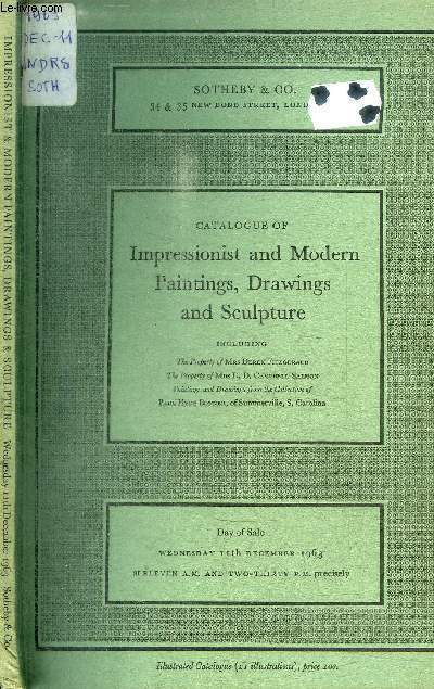CATALOGUE DE VENTE AUX ENCHERES :CATALOGUE OF IMPRESSIONIST AND MODERN PAINTINGS DRAWINGS AND SCULPTURE including the property of Mrs Derek Fitzgerald, of Mrs DD Campbell-Salmon, of Paul Hyde Bonner - WEDNESDAY 11th DECEMBER 1963