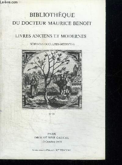 CATALOGUE DE VENTE AUX ENCHERES : BIBLIOTHEQUE DU DOCTEUR MAURICE LIVRES ANCIENS ET MODERNES SCIENCES OCCULTES-MEDECINE - PARIS DROUOT RIVE GAUCHE - 10 OCTOBRE 1979