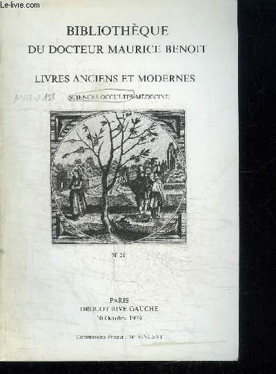 CATALOGUE DE VENTE AUX ENCHERES : BIBLIOTHEQUE DU DOCTEUR MAURICE BENOIR - LIVRES ANCIENS ET MODERNES - SCIENCES OCCULTES MEDECINE - PARIS DROUOT RIVE GAUCHE - 10 OCTOBRE 1979