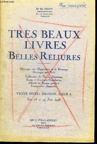 CATALOGUE DE VENTE AUX ENCHERES : TRES BEAUX LIVRES BELLES RELIURES - HOTEL DROUOT SALLE 8 - LES 23 ET 24 JUIN 1948