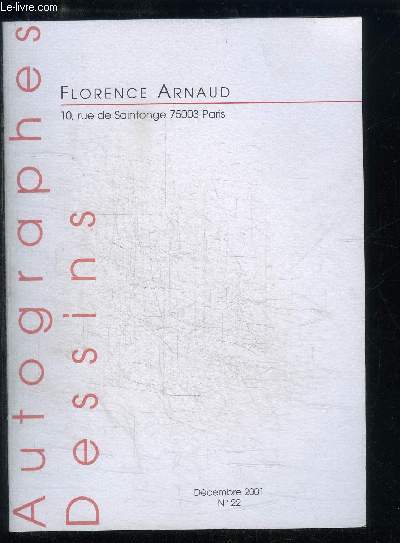 CATALOGUE DE VENTE AUX ENCHERES : AUTOGRAPHES DESSINS DOCUMENTS HISTORIQUES - DECEMBRE 2001