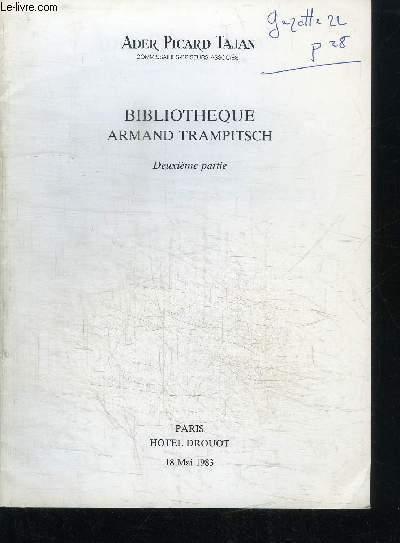 CATALOGUE DE VENTE AUX ENCHERES : BIBLIOTHEQUE ARMAND TRAMPITSCH - 2EME PARTIE - PARIS HOTEL DROUOT - 18 MAI 1983