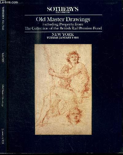 CATALOGUE DE VENTE AUX ENCHERES : Old master drawings including property from the collection of the british rail pension fund - New York Tuesday January 8 1991