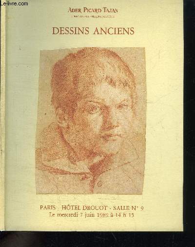 CATALOGUE DE VENTE AUX ENCHERES : DESSINS ANCIENS - PARIS HOTEL DROUOT SALLE N9 - MERCREDI 7 JUIN 1989