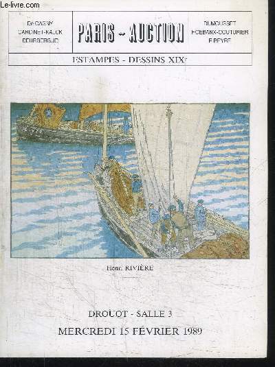 CATALOGUE DE VENTE AUX ENCHERES : ESTAMPES DESSINS XIXE - IMPORTANTE REUNOIN D'OEUVRES DE HENRI RIVIERE - MERCREDI 15 FEVRIER 1989