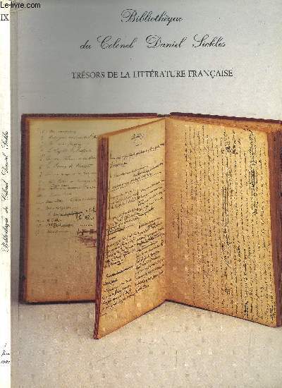 CATALOGUE DE VENTE AUX ENCHERES : BIBLIOTHEQUE DU COLONEL DANIEL SICKLES - TRESORS DE LA LITTERATURE FRANCAISE - 9EME PARTIE Littrature franaise des XIXe et XXe sicles - Livres et manuscrits - PARIS 7 JUIN 1991