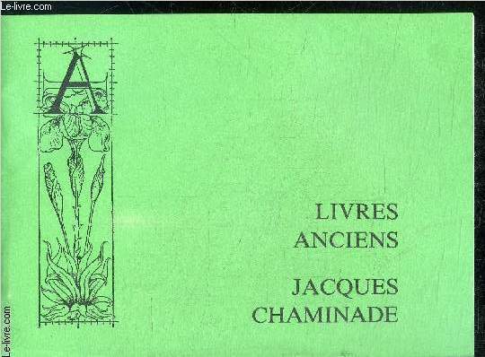 CATALOGUE DE VENTE : LIVRES ANCIENS JACQUES CHAMINADE - Livres anciens, autour de la mort, livres en divers genres