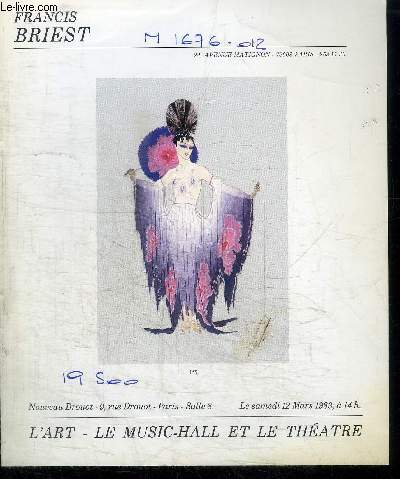 CATALOGUE DE VENTE AUX ENCHERES : L'ART LE MUSIC-HALL T LE THEATRE - NOUVEAU DROUOT PARIS - SAMEDI 12 MARS 1983