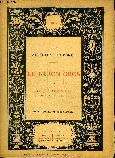 LES ARTISTES CELEBRES : LE BARON GROS