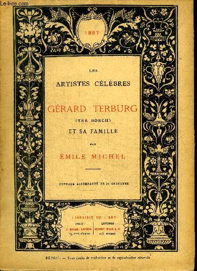 LES ARTISTES CELEBRES : GERARD TERBURG (TER BORCH) ET SA FAMILLE