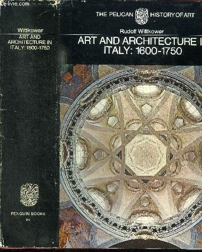 ART AND ARCHITECTURE IN ITALY - 1600 TO 1750