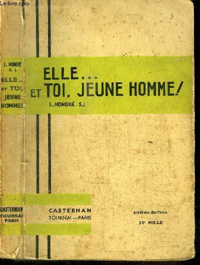 ELLE... ET TOI, JEUNE HOMME !