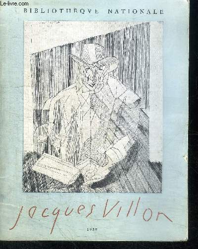 CATALOGUE D'EXPOSITION : JACQUES VILLON - L'OEUVRE GRAVE