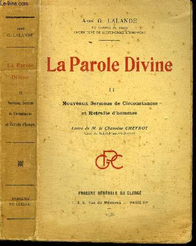 LA PAROLE DIVINE - TOME 2 - NOUVEAUX SERMONS DE CIRCONSTANCES ET RETRAITE D'HOMMES - Letrte de M. le Chanoine CHEVROT