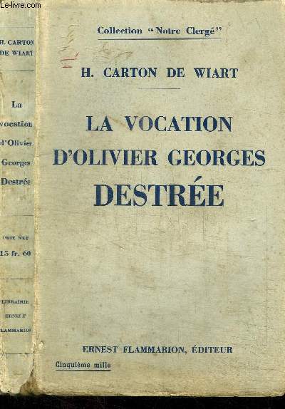 LA VOCATION D'OLIVIER GEORGES DESTREE