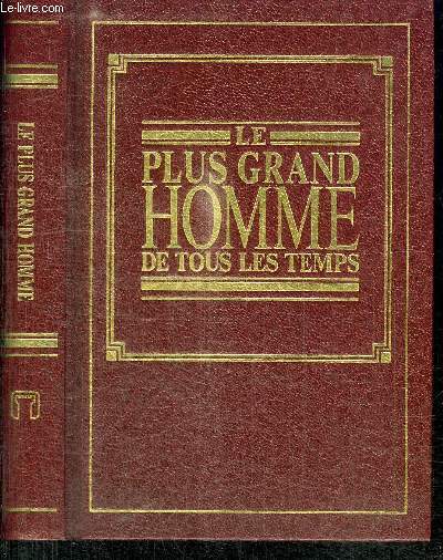 LE PLUS GRAND HOMME DE TOUS LES TEMPS