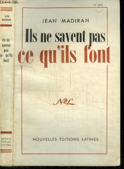 ILS NE SAVENT PAS CE QU'ILS FONT
