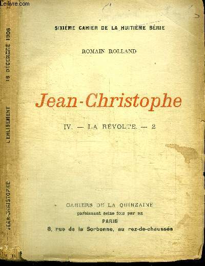 CAHIERS DE LA QUINZAINE : JEAN-CHRISTOPHE - TOME 4 - LA REVOLTE N2 - 16 DECEMBRE 1906