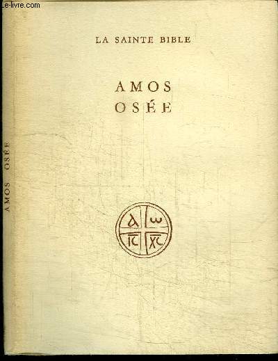 LA SAINTE BIBLE - AMOS OSEE
