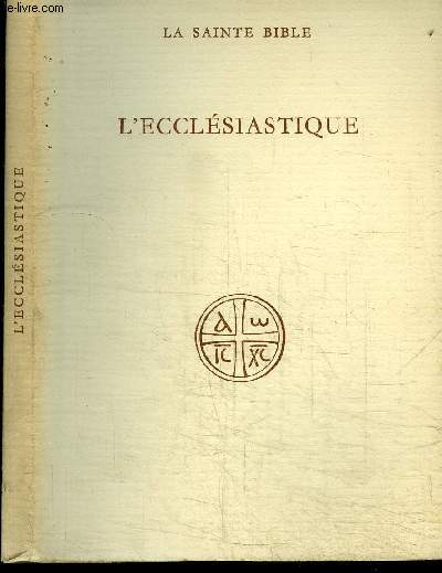 LA SAINTE BIBLE - LE LIVRE DE L'ECCLESISTIQUE